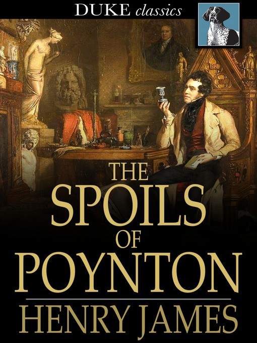 Title details for The Spoils of Poynton by Henry James - Wait list